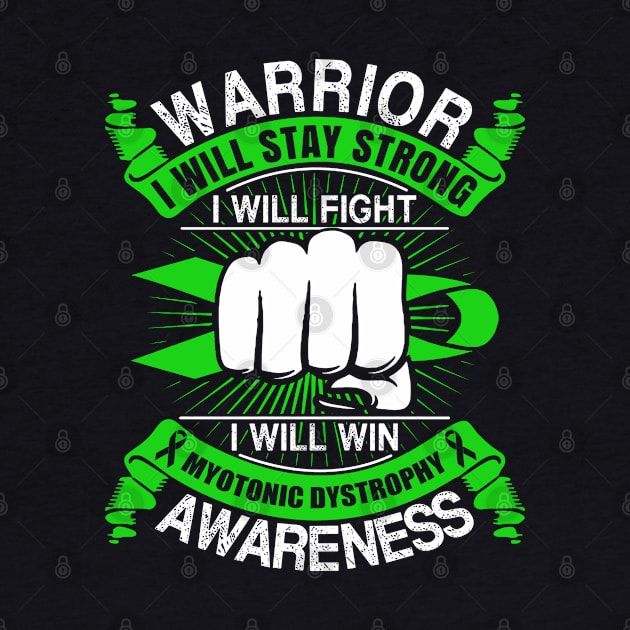 Myotonic Dystrophy Awareness I Will Stay Strong - In This Family We Fight Together by QUYNH SOCIU